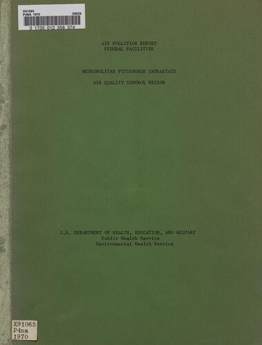 Metropolitan Pittsburgh Intrastate Air Quality Control Region, Air Pollution Report by Nagel, L. L., U.S. Department of Health, Education, and Welfare; Public Health Service