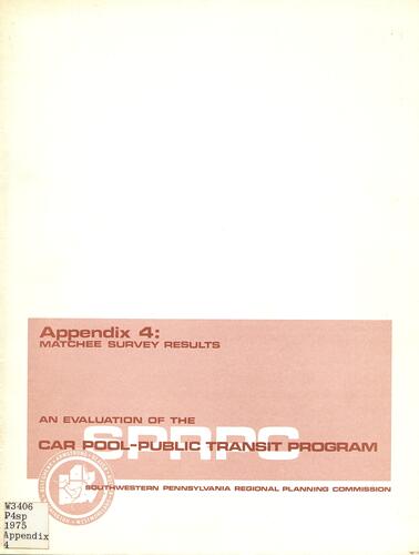 An Evaluation of the Car-Pool Public Transit Program, Appendix 4: Matchee Survey Results