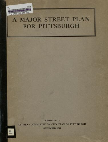 A Major Street Plan for Pittsburgh, Report No.2