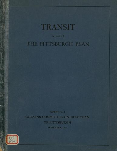 Transit: a part of the Pittsburgh Plan, Report No. 3