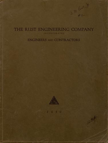 Industrial and public utility engineering projects recently executed by the Rust Engineering Company Incorporated