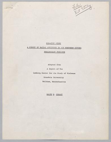 Ralph W. Conant (Brandeis University), "Six-City Study A Survey of Racial Attitudes in Six Northern Cities: Preliminary Findings"