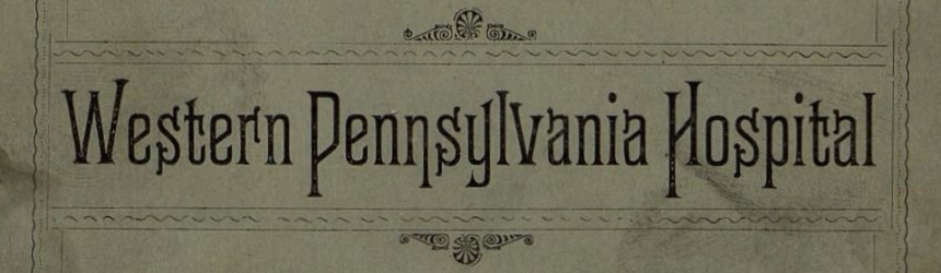 Western Pennsylvania Hospital and Dixmont Hospital Records